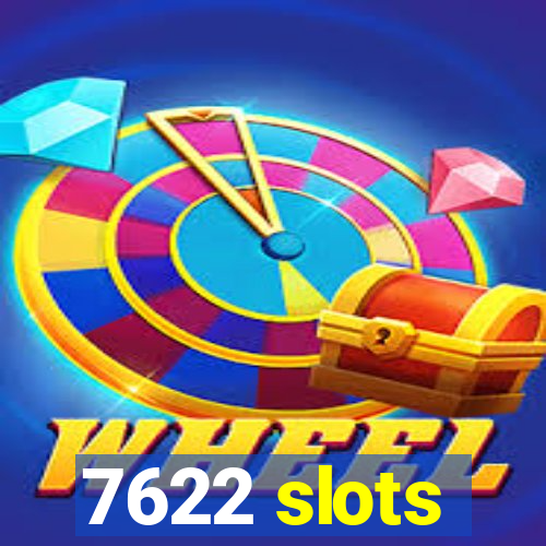 7622 slots